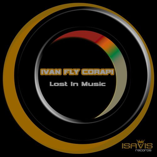 Ivan Fly Corapi - Lost In Music / ISAVIS Records