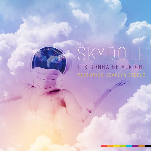 Skydoll ft Jearlyn Steele - It's Gonna Be Alright / Skydoll Records