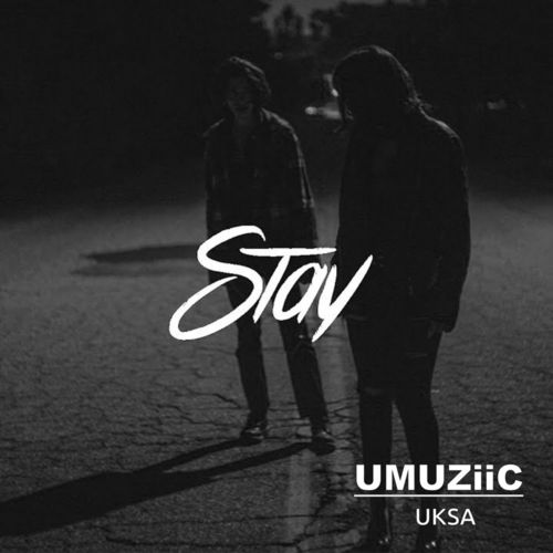 UKSA - STAY / UMUZiiC