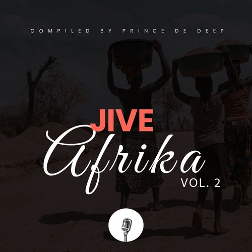 VA - Jive Afrika, Vol. 2 (Compiled by Prince De Deep) / Sanelow Label