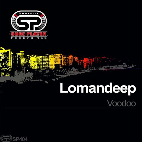Lomandeep - Voodoo / SP Recordings