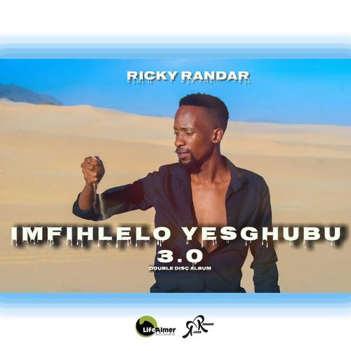 Ricky Randar - Imfihlelo YeSghubu 3.0 / Life Aimer Productions