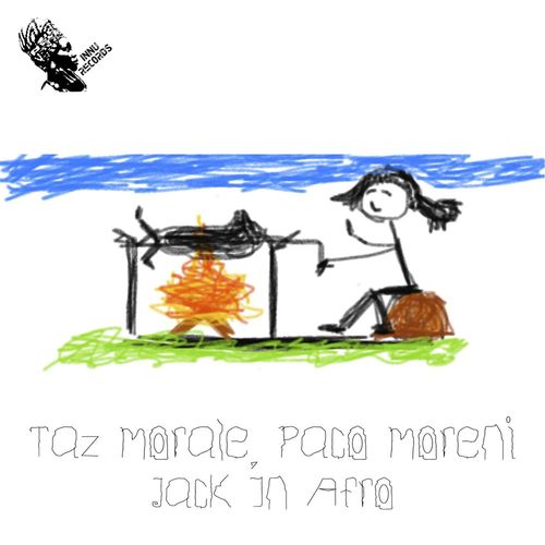 Taz Morale & Paco Moreni - Jack In Afro / INNU Records