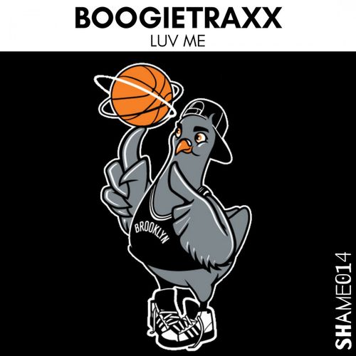 Boogietraxx - Luv Me / Shame Records