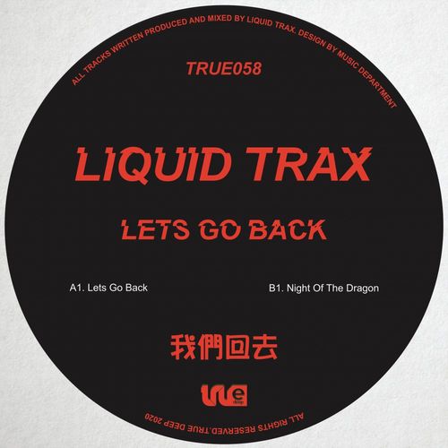 Liquid Trax - Lets Go Back / True Deep