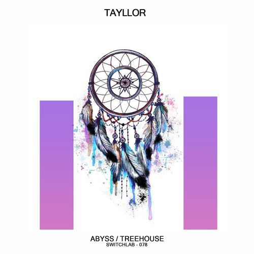 Tayllor - Abyss / Switchlab