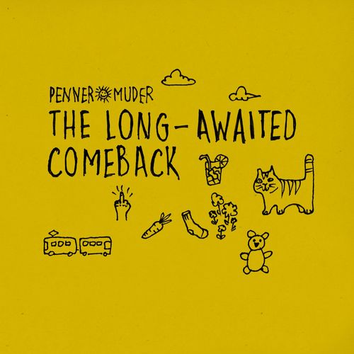 Penner+Muder - The Long-Awaited Comeback / suol