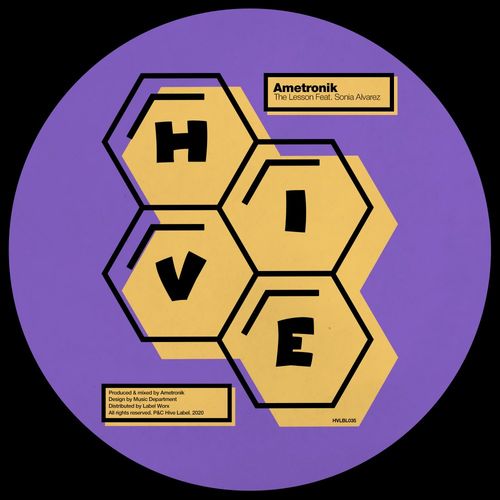 Ametronik & Sonia Alvarez - The Lesson / Hive Label