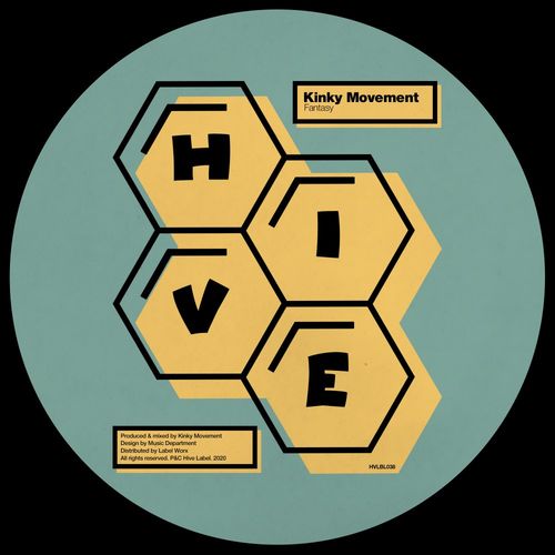 Kinky Movement - Fantasy / Hive Label