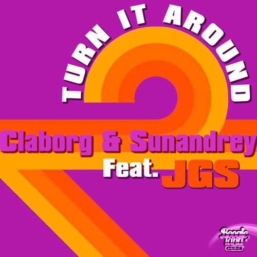 Claborg, Sunandrey, James Garrison Summers - Turn It Around / Boogie Land Music