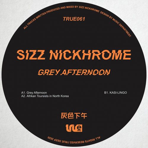 Sizz Nickhrome - Grey Aftermoon / True Deep