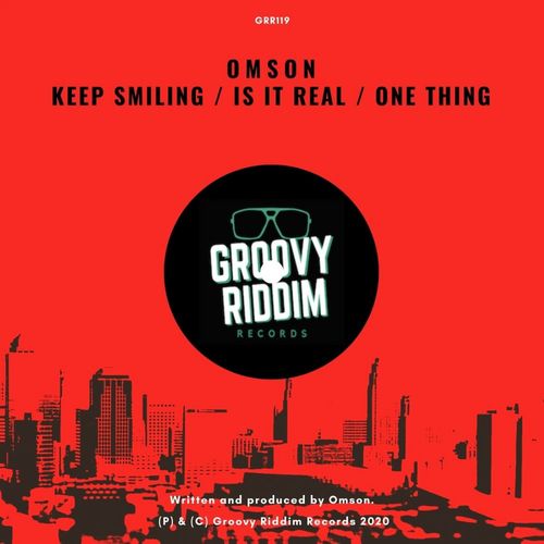 Omson - Keep Smiling / Is It Real / One Thing / Groovy Riddim Records