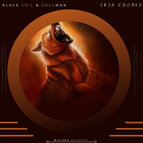 Black Soil/Soulman - Inja Ebomvu / Maluku Records