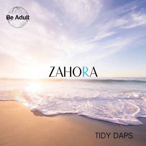 Tidy Daps - Zahora / Be Adult Music