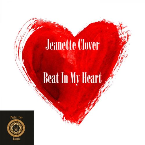 Jeanette Clover - Beat in My Heart / Pirate's Cove Records