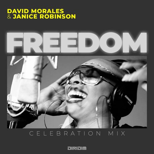 David Morales & Janice Robinson - Freedom / Diridim