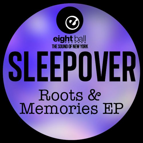 Sleepover (Italy) - Roots & Memories EP / Eightball Records Digital