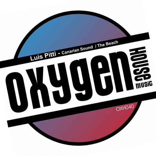 Luis Pitti - Canarian Sound / Oxygen House Music