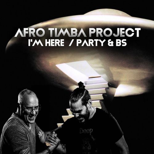 Afro Timba Project - I'm Here / Party & BS / Open Bar Music