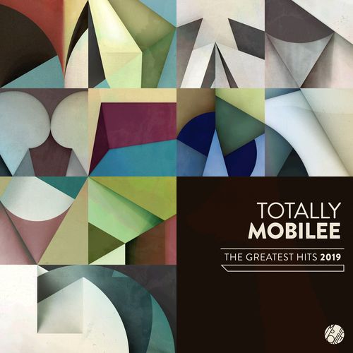 VA - Totally Mobilee - The Greatest Hits 2019 / Mobilee Records