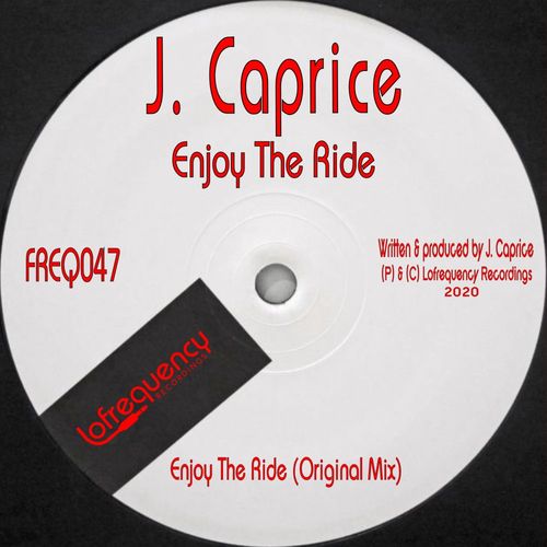 J. Caprice - Enjoy The Ride / Lofrequency Recordings
