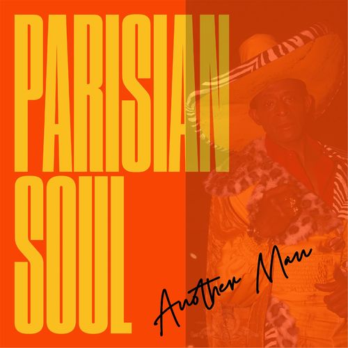 Parisian Soul - Another Man / Denote