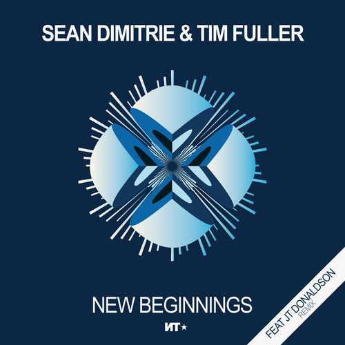 Sean Dimitrie & Tim Fuller - New Beginnings / Nordic Trax