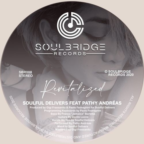 Soulful Delivers ft Pathy Andréas - Revitalized / Soulbridge Records