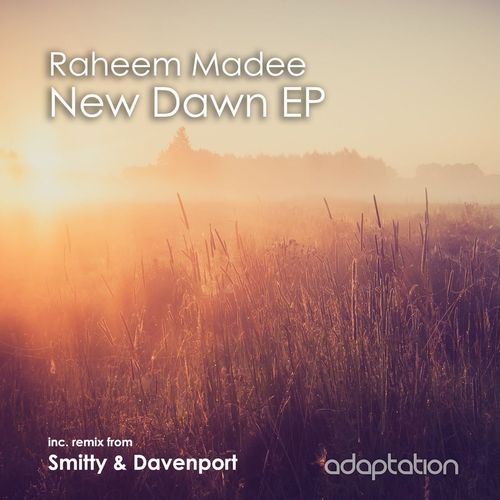 Raheem Madee - New Dawn EP / Adaptation Music