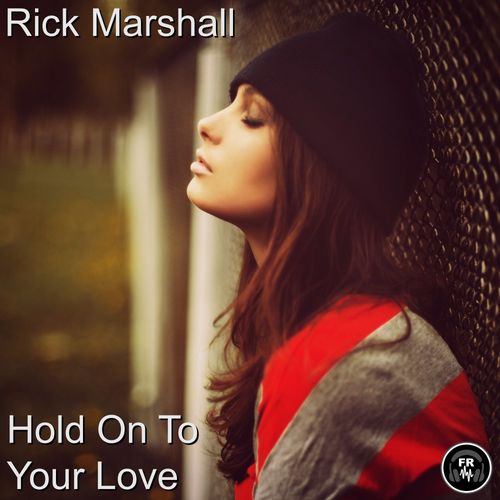 Rick Marshall - Hold On To Your Love / Funky Revival