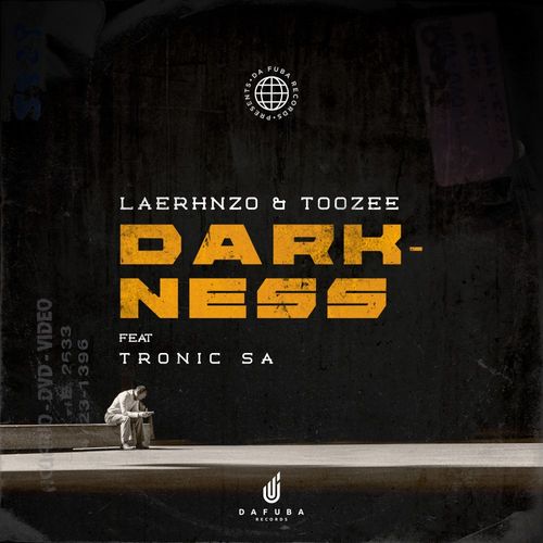 LaErhnzo & TooZee ft Tronic SA - Darkness / Da Fuba Records