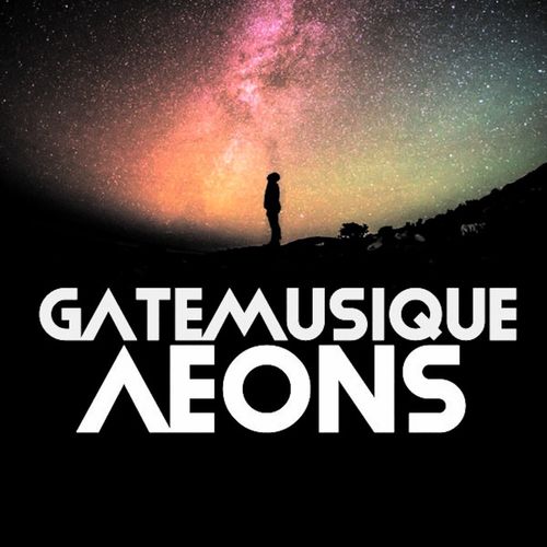GateMusique - Aeons / Open Bar Music