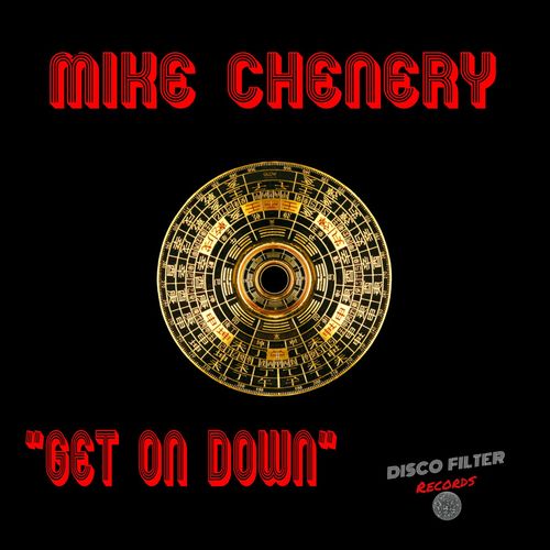 Mike Chenery - Get On Down / Disco Filter Records