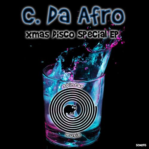 C. Da Afro - Xmas Disco Special EP / SpinCat Music