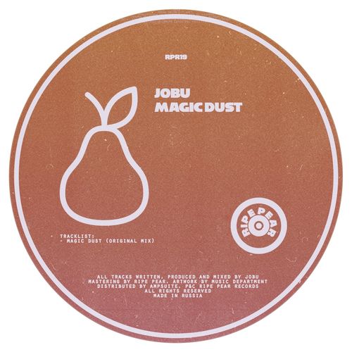 Jobu - Magic Dust / Ripe Pear Records