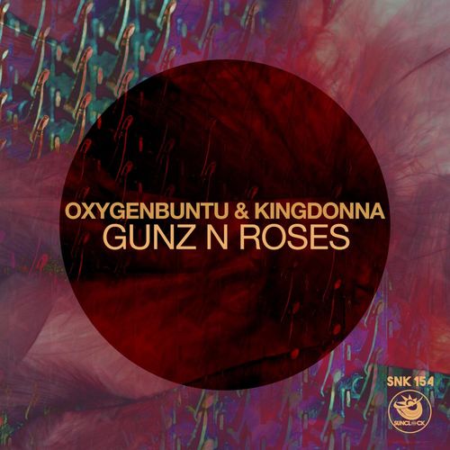 Oxygenbuntu & KingDonna - Gunz N Roses / Sunclock
