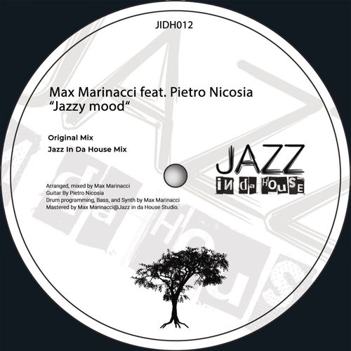 Max Marinacci & Pietro Nicosia - Jazzy Mood / Jazz In Da House