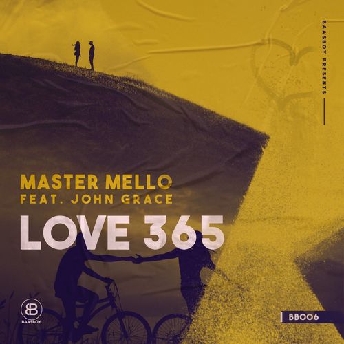 Master Mello ft John Grace - Love 365 / Baasboy