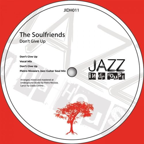 The Soulfriends - Don’t Give It Up / Jazz In Da House