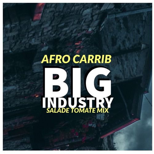 Afro Carrib - Big Industry (Salade Tomate Mix) / MCT Luxury