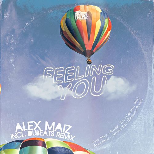 Alex Maiz - Feeling You / Spiritualized