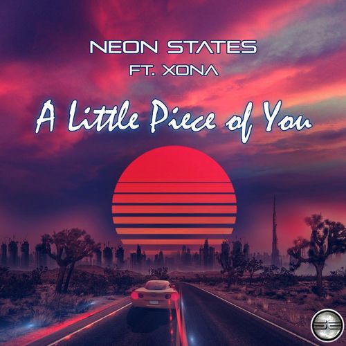 Neon States ft Xona - A Little Piece of You / Soulful Evolution