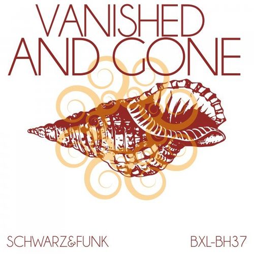 Schwarz & Funk - Vanished and Gone / Boxberglounge