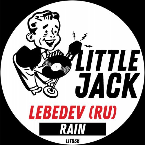 Lebedev (RU) - Rain / Little Jack