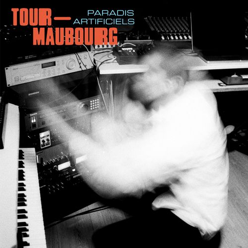 Tour-Maubourg - Paradis artificiels / Pont Neuf Records