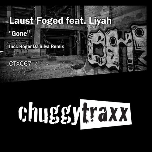 Laust Foged ft Liyah - Gone / Chuggy Traxx