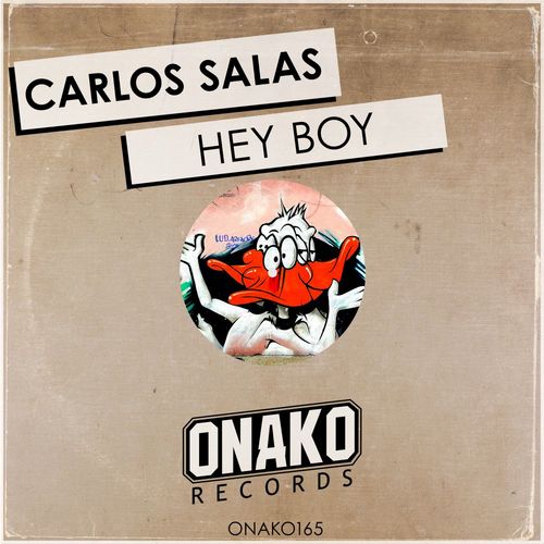 Carlos Salas - Hey Boy / Onako Records