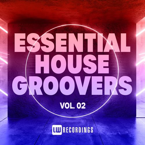 VA - Essential House Groovers, Vol. 02 / LW Recordings