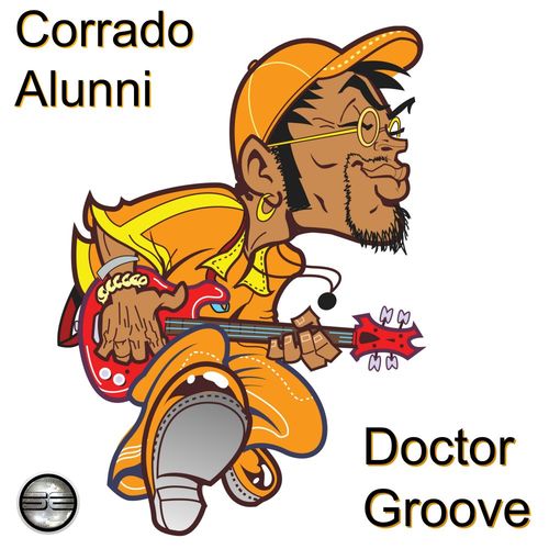 Corrado Alunni - Doctor Groove / Soulful Evolution