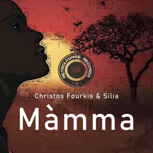 Christos Fourkis & Silia - Màmma / Retrolounge Records